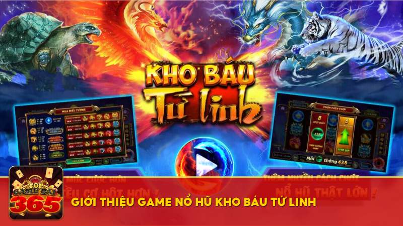 Về game nổ hũ Kho Báu Tứ Linh