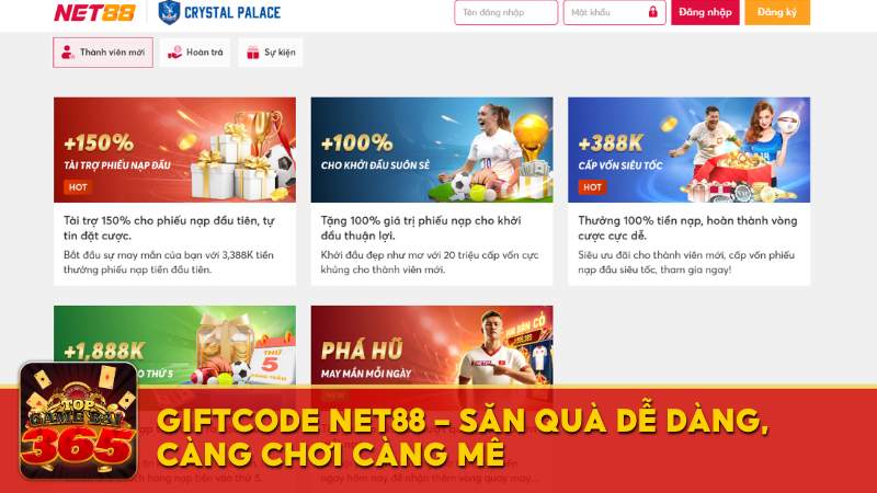 Giftcode Net88 - Săn quà dễ dàng, càng chơi càng mê