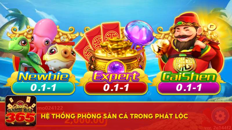 Hệ thống phòng săn cá trong Phát Lộc