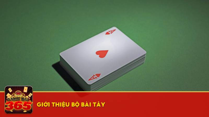 Giới thiệu bộ bài Tây