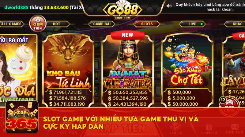 Slot game với nhiều tựa game thú vị và cực kỳ hấp dẫn