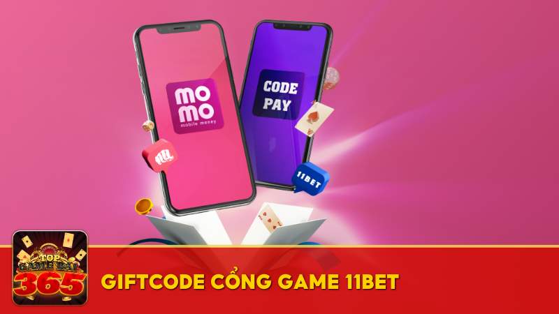 Giftcode cổng game 11bet - Săn ngay quà lớn, nhận thưởng cực hấp dẫn