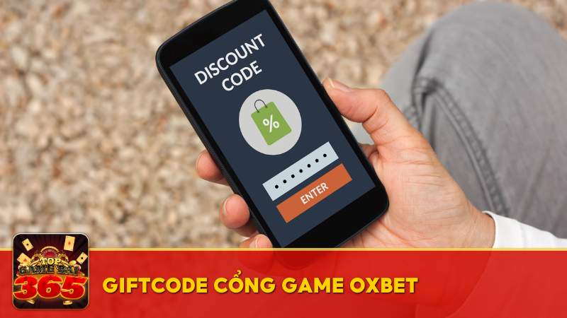 Giftcode Oxbet - Code tân thủ mới nhất cho game bài và nổ hũ