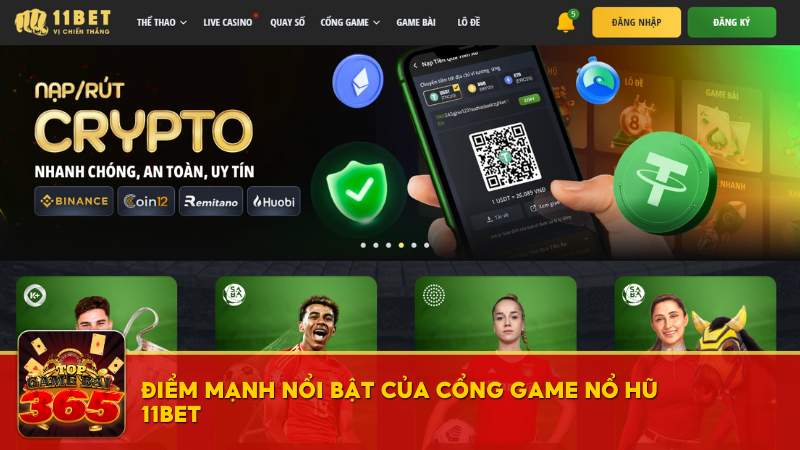 Điểm mạnh nổi bật của cổng game nổ hũ 11bet