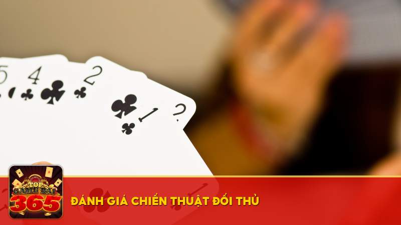 Đánh giá chiến thuật đối thủ