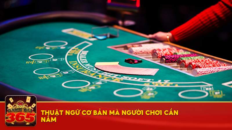 Thuật ngữ cơ bản mà người chơi cần nắm trong bài Xì Lát