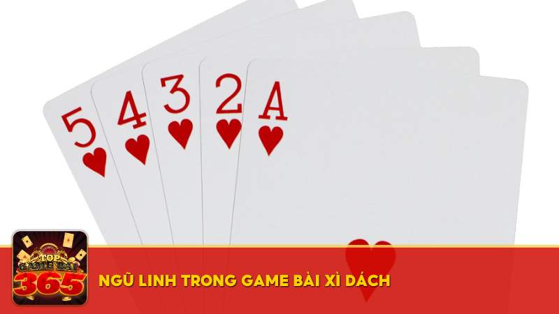 Ngũ Linh trong game bài Xì Dách