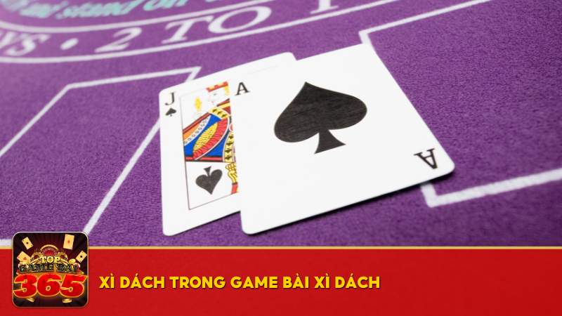 Xì dách trong game bài Xì Dách