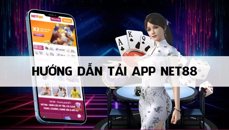 Hướng dẫn tải App Net88